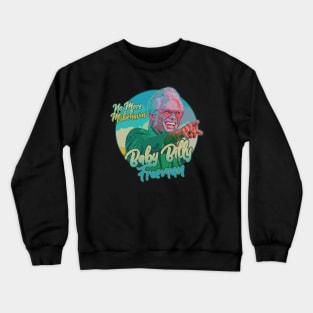 No More Misbehavin Baby Billy's Bible Bonkers Crewneck Sweatshirt